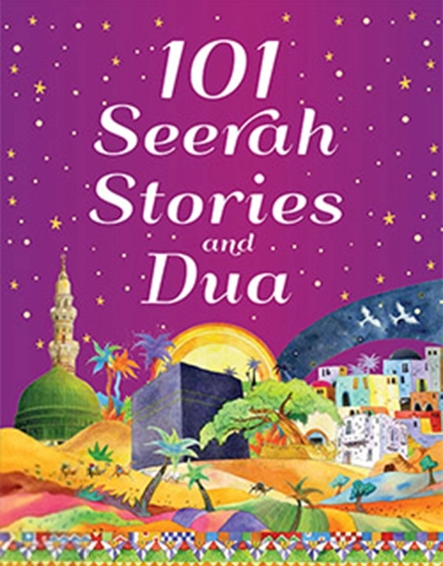 Saniyasnain Khan எழுதிய 101 Seerah Stories and Dua - Book Cover