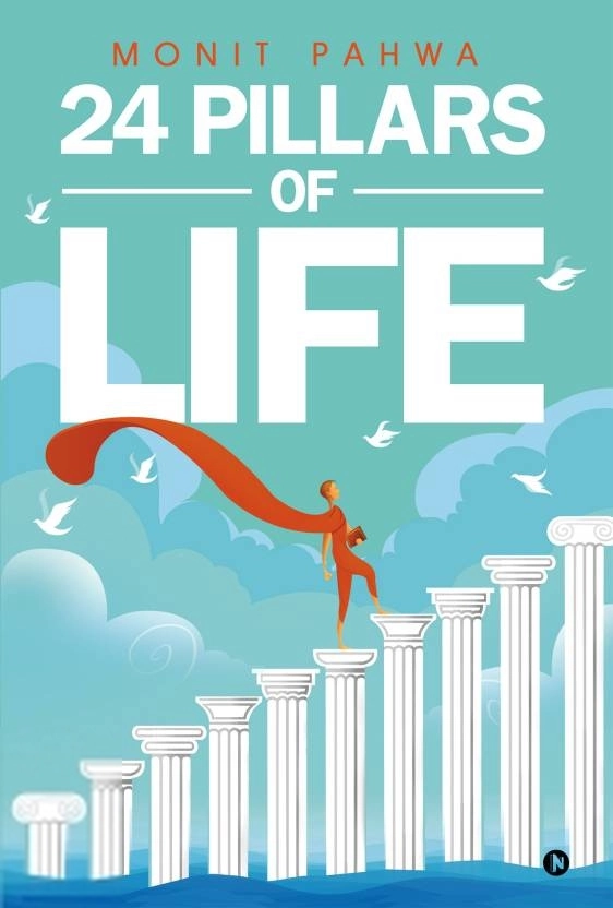 Monit Pahwa எழுதிய 24 Pillars of Life - Book Cover