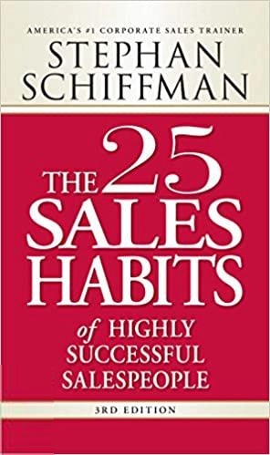 Stephan Schiffman எழுதிய 25 Sales Habits Of Highly Successful Salespeople 3rd Edition - Book Cover