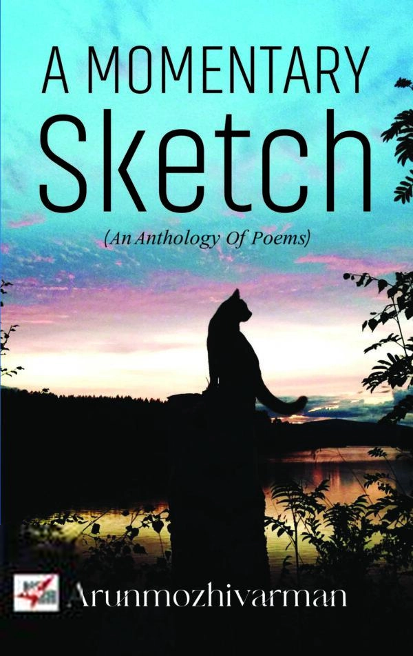 அருண்மொழிவர்மன் எழுதிய A MOMENTARY SKETCH - Book Cover