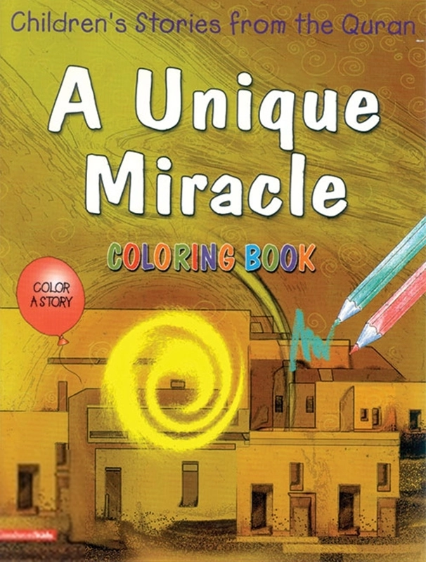 Saniyasnain Khan எழுதிய A Unique Miracle (Colouring Book) - Book Cover
