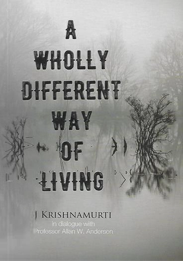 J. Krishnamurthy எழுதிய A Wholly Different Way Of Living - Book Cover