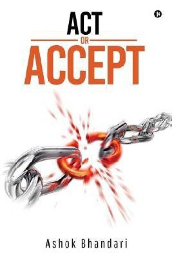 Ashok Bhandari எழுதிய Act or Accept - Book Cover