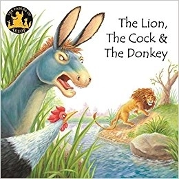 Macaw Books எழுதிய Aesop Fables: The Lion the Cock and the Donkey - Book Cover