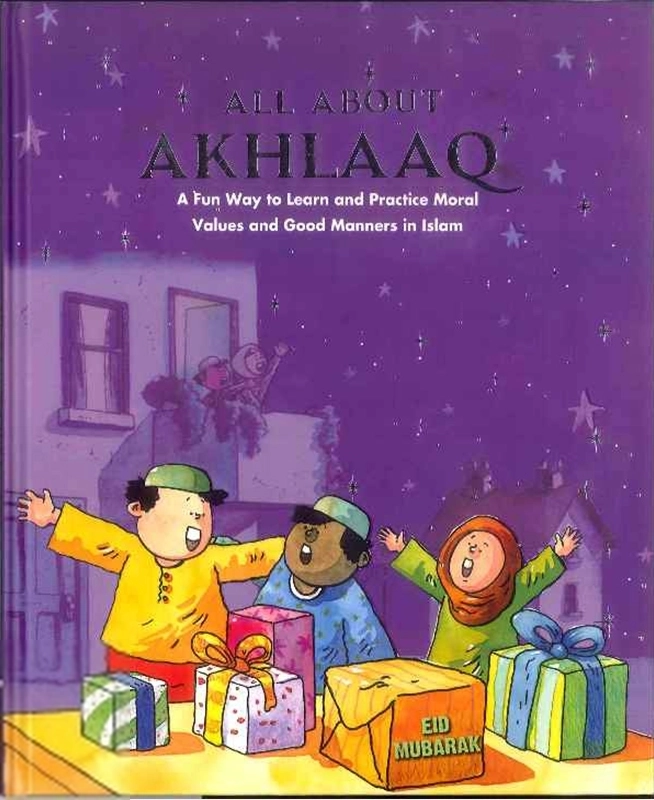 Sr. Nafees Khan எழுதிய All About Akhlaq - Book Cover
