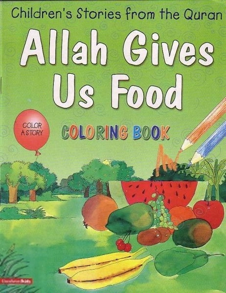 Saniyasnain Khan எழுதிய Allah Gives Us Food (Colouring Book) - Book Cover