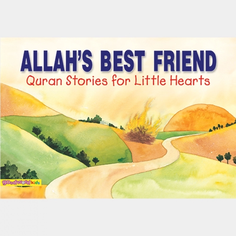 Saniyasnain Khan எழுதிய Allah’s Best Friend - HardBound - Book Cover