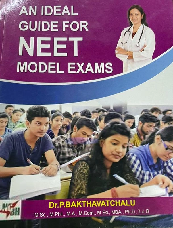 Dr. P. Bakthavatchalu எழுதிய AN IDEAL GUIDE FOR NEET MODEL EXAMS - Book Cover