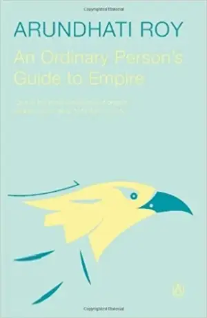 Arundhati Roy எழுதிய An Ordinary Person's Guide to Empire - Book Cover