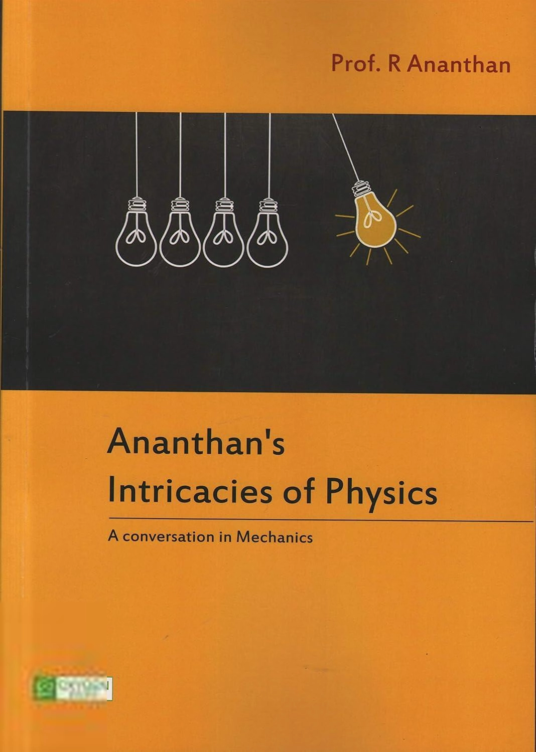 Prof. R Ananthan எழுதிய Ananthans Intricacies of Physics - Book Cover