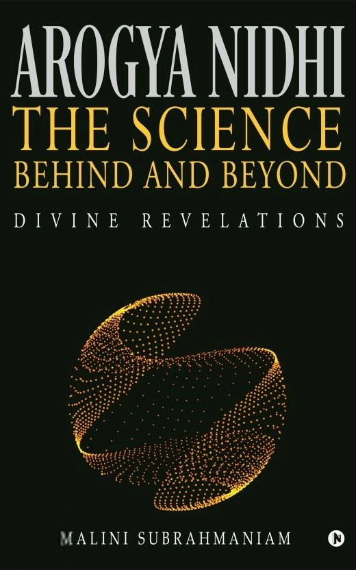 Malini Subrahmaniam எழுதிய Arogya Nidhi – The science Behind and Beyond - Book Cover