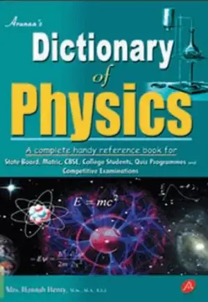 Hannah Henry எழுதிய Arunaa's Dictionary of Physics - Book Cover