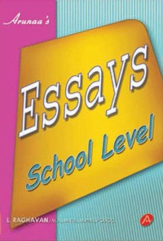 L. Raghavan எழுதிய Arunaa's Essays: School Level - Book Cover