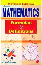 R. Balakrishnan எழுதிய Arunaa's MATHEMATICS Formulae & Definitions - Book Cover