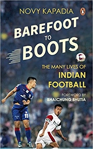 Novy Kapadia எழுதிய Barefoot to Boots - Book Cover