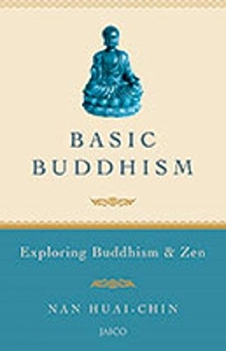 Nan Huai-Chin எழுதிய Basic Buddhism - Book Cover