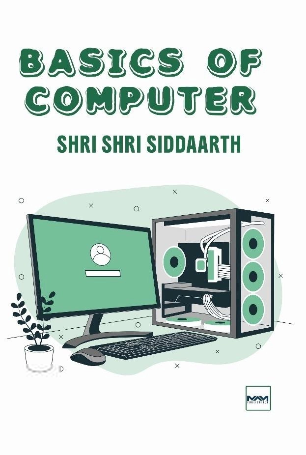 Shri Shri Siddaarth எழுதிய Basics of Computer - Book Cover