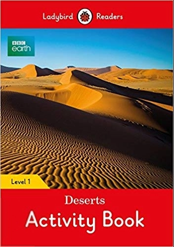 Ladybird எழுதிய BBC Earth: Deserts Activity Book: Level 1 - Book Cover