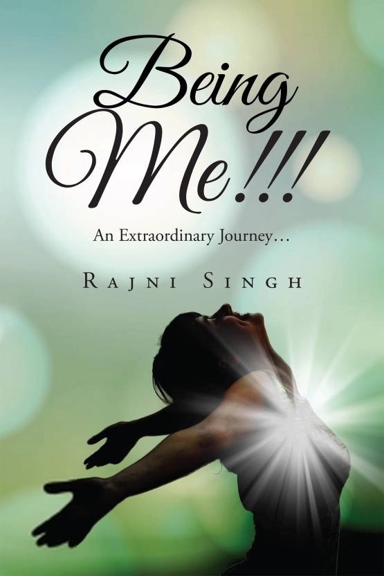 Rajni Singh எழுதிய Being Me - Book Cover