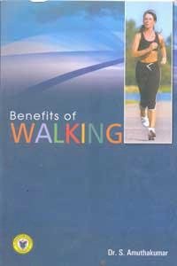 Dr. S. Amuthakumar எழுதிய Benefits of WALKING - Book Cover