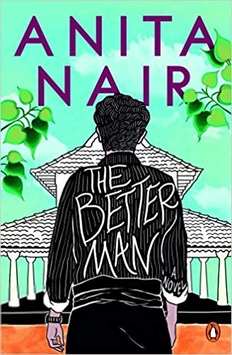 Anita Nair எழுதிய Better Man - Book Cover