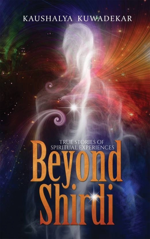 Kaushalya Kuwadekar எழுதிய Beyond Shirdi - Book Cover