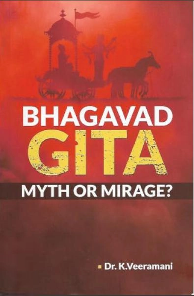 K. Veeramani எழுதிய Bhagavad Gita Myth or Mirage - Book Cover