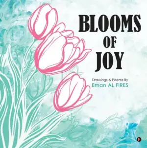 Eman AL FIRES எழுதிய Blooms of Joy - Book Cover