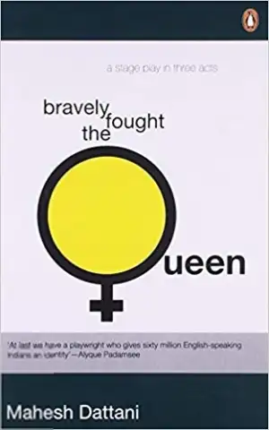 Mahesh Dattani எழுதிய Bravely Fought the Queen - Book Cover