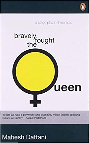 Mahesh Dattani எழுதிய Bravely Fought the Queen - Book Cover
