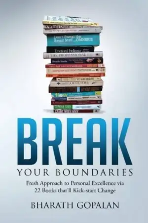 Bharath Gopalan எழுதிய Break Your Boundaries - Book Cover