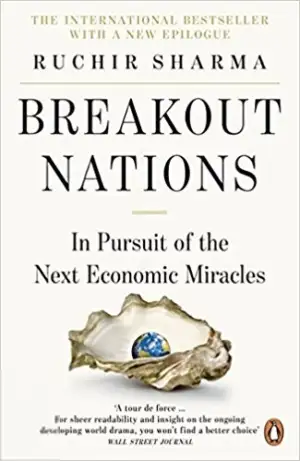 Ruchir Sharma எழுதிய Breakout Nations: In pursuit of the next economic miracles - Book Cover