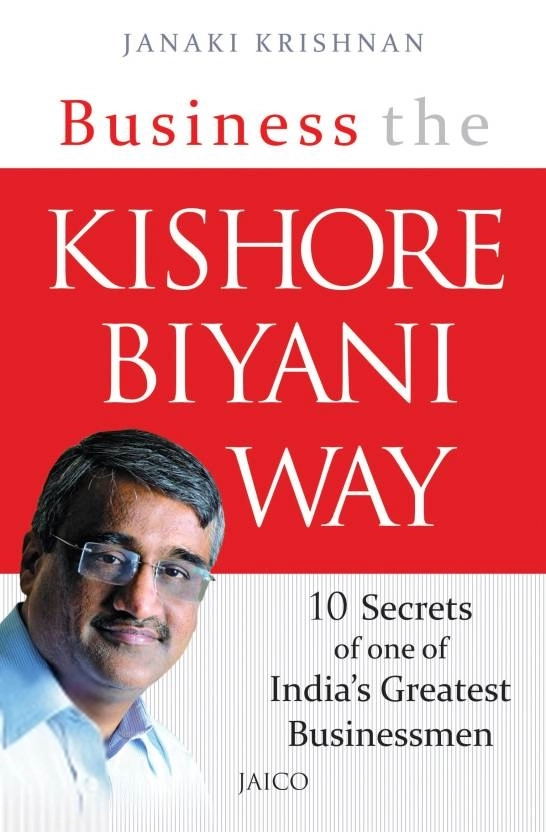 Janaki Krishnan எழுதிய Business the Kishore Biyani Way - Book Cover