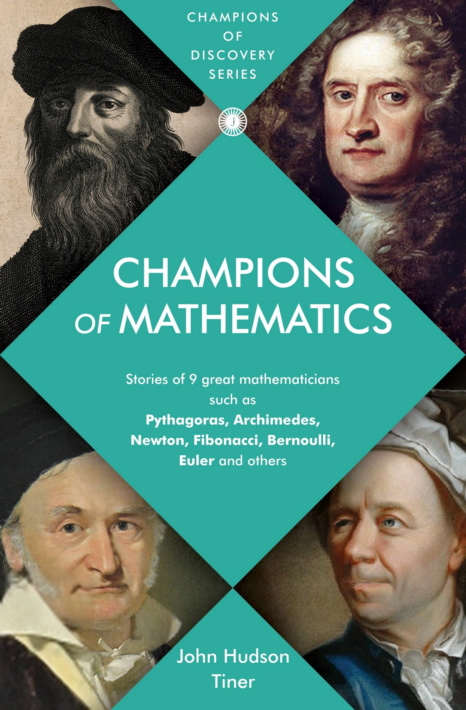 John Hudson Tiner எழுதிய Champions of Mathematics - Book Cover