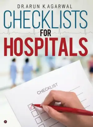 Dr. Arun K. Agarwal எழுதிய Checklists for Hospitals - Book Cover