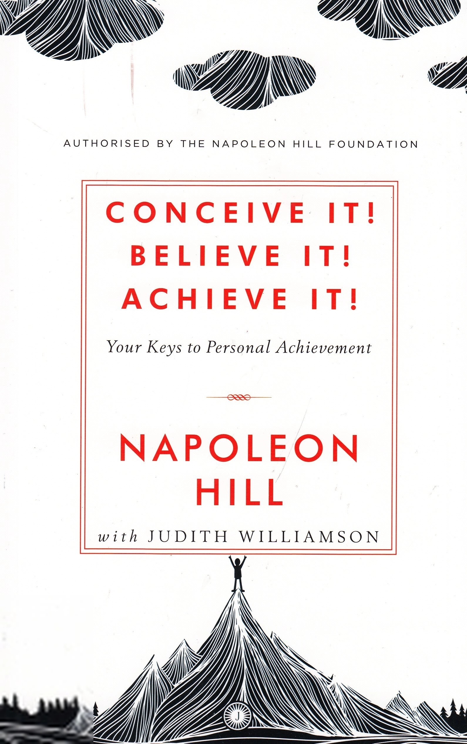 Napoleon Hill,Judith Williamson எழுதிய Conceive it! Believe It! Achieve it! - Book Cover