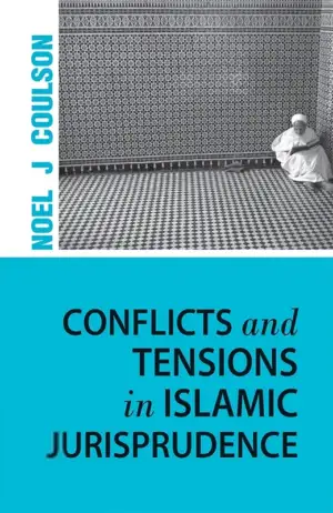Noel J Coulson எழுதிய Conflicts And Tensions In Islamic Jurisprudence - Book Cover