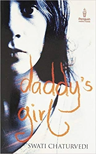 Swati Chaturvedi எழுதிய Daddy's Girl - Book Cover
