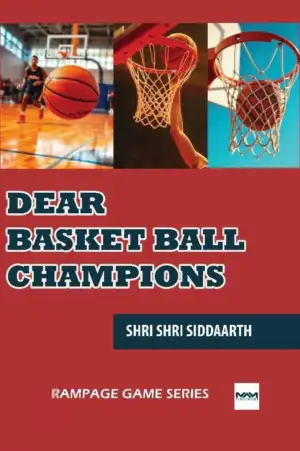 Shri Shri Siddaarth எழுதிய Dear Basketball Champions - Book Cover
