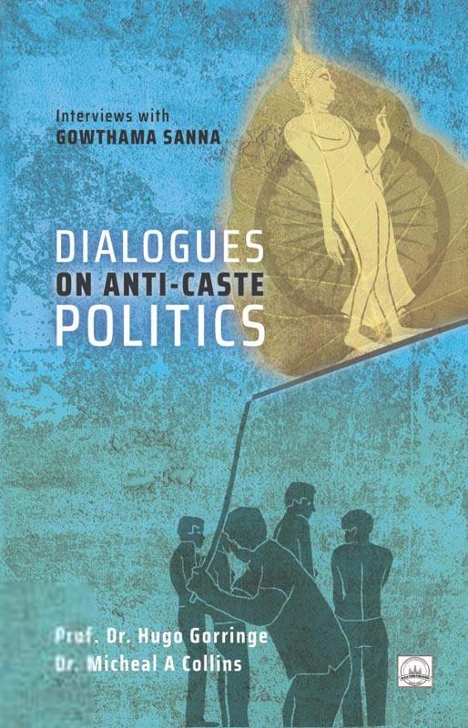 Gowthama Sanna எழுதிய Dialogues on Anti-Caste Politics - Book Cover