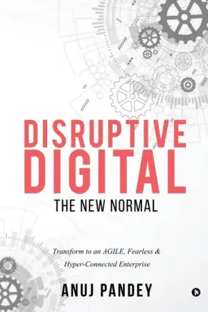 Anuj Pandey எழுதிய Disruptive Digital - Book Cover