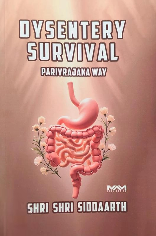 Shri Shri Siddaarth எழுதிய Dysentery Survival - Book Cover