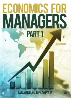 Janardhan Upadhya P எழுதிய Economics for Managers Part 1 - Book Cover