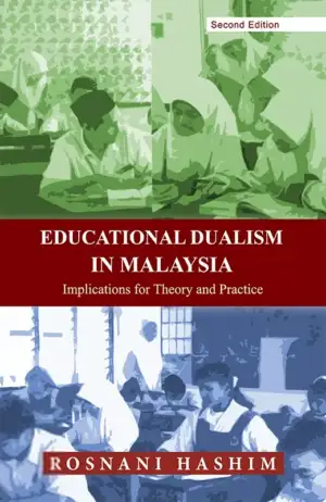 Rosnani Hashim எழுதிய Educational Dualism In Malaysia - Book Cover