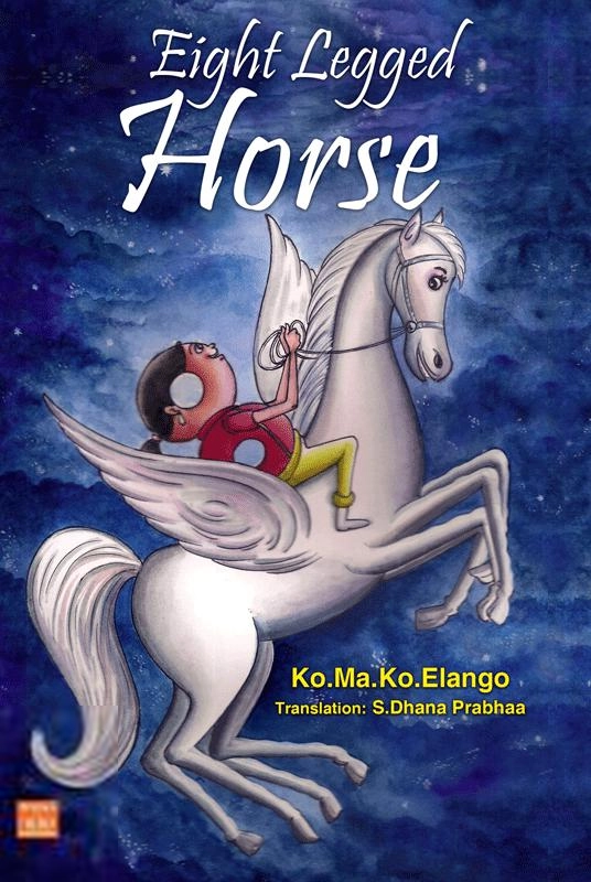 K. M. K. Ilango எழுதிய Eight Legged Horse - Book Cover