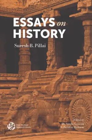 Suresh B. Pillai எழுதிய ESSAYS on HISTORY - Book Cover