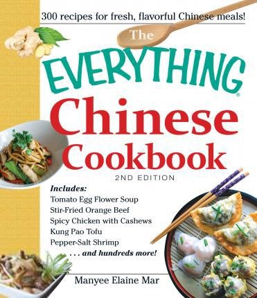 Manyee Elaine Mar எழுதிய Everything Chinese Cookbook 2nd Edition - Book Cover
