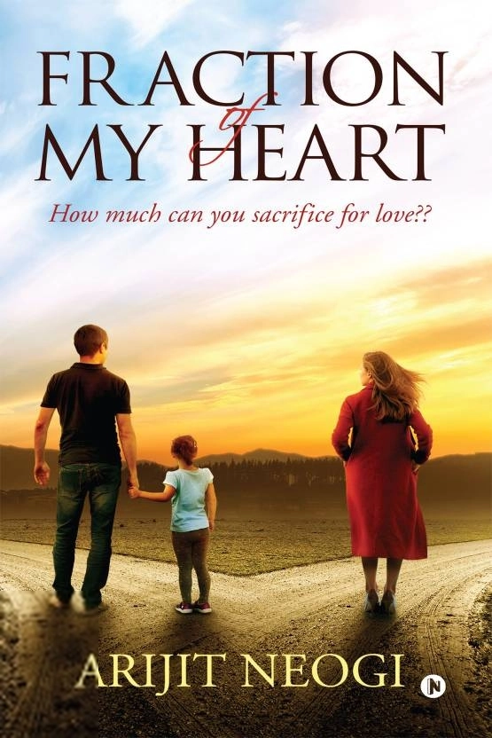 Arijit Neogi எழுதிய Fraction of My Heart - Book Cover