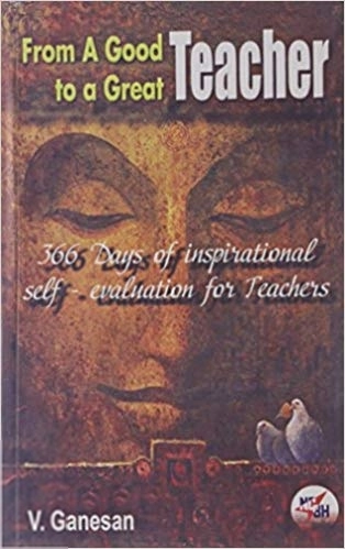 V. Ganesan எழுதிய From A Good Teacher to a Great Teacher - Book Cover
