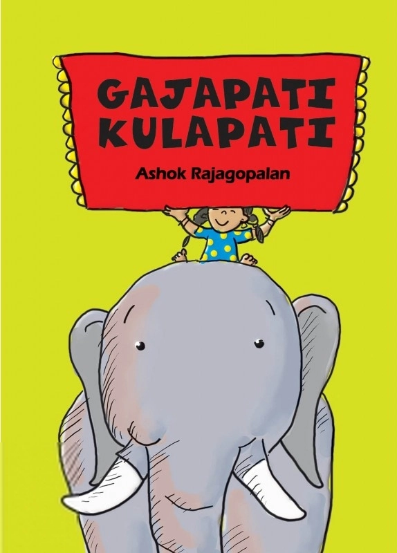 Ashok Rajagopalan எழுதிய Gajapati Kulapati - Book Cover